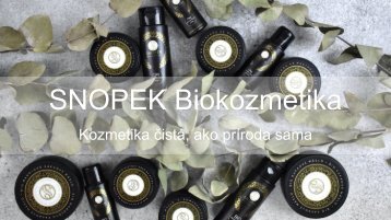 SNOPEK Biokosmetika_prezentace produktů
