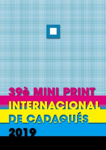 2019 CADAQUES MINI PRINT INTERNATIONAL