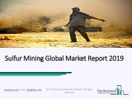 Sulfur Mining Market Global (North America, Europe, Middle East and Africa the Asia Pacific) Market Status and Forecast 2022