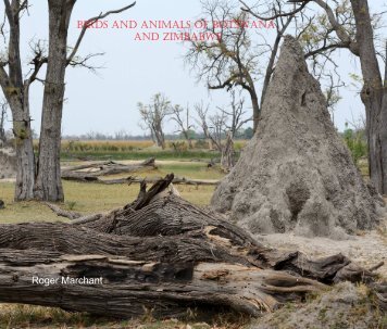 Birds and Animals of Botswana and Zimbabwe