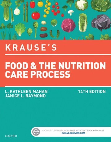 (Krause’s Food & Nutrition Therapy) L. Kathleen Mahan, Janice L Raymond-Krause’s Food & the Nutrition Care Process-Saunders (2016) (1)