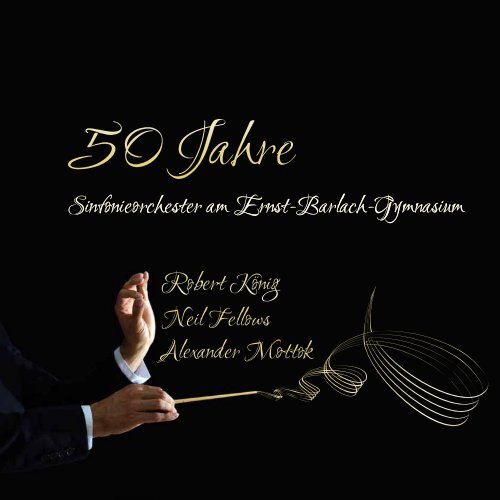Festschrift - 50 Jahre Sinfonieorchester am EBG