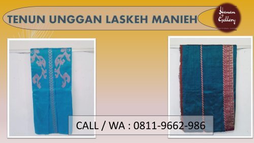 TERLENGKAP! TELP/WA 0811-9662-986 Fesyen Baju Tenun Unggan Lansek Manieh Khas Sijunjung , Padang
