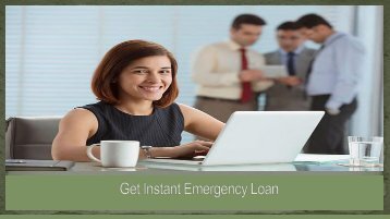 Get Instant Emergency Loan