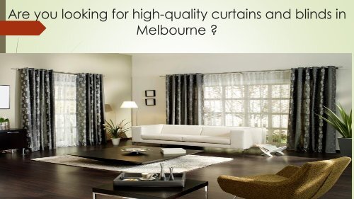 Get Best Quality Curtains and Blinds in Melbourne