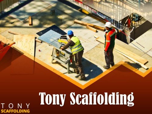 Tony Scaffolding