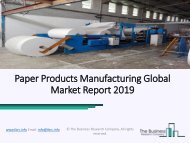 Paper Products Manufacturing Market Industry Outlook – Latest Development And Trend