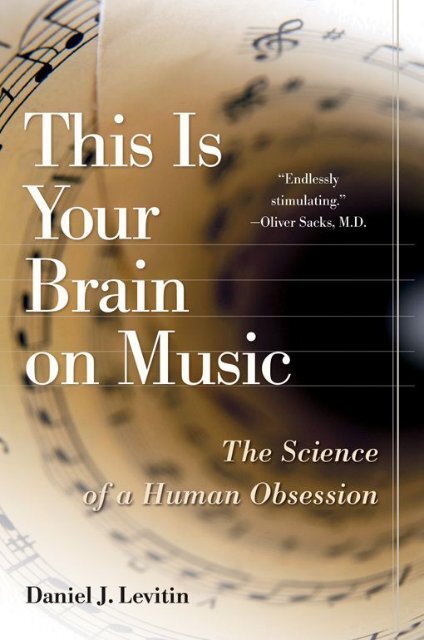 This_Is_Your_Brain_on_Music_The_Science