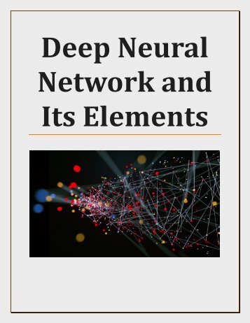 Deep Neural Network and Its Elements