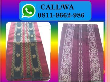 TELP/WA 0811-9662-986 Jual Kain  Tenun Unggan Lansek Manieh Murah  KHAS  SIJUNJUNG, PADANG