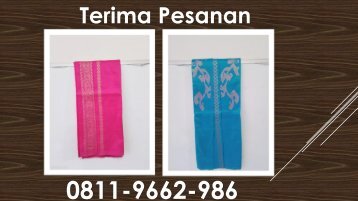 SPECIAL! TELP/WA 0811-9662-986, Tenun Tenun Unggan Lansek Manieh KHAS SIJUNJUNG PADANG