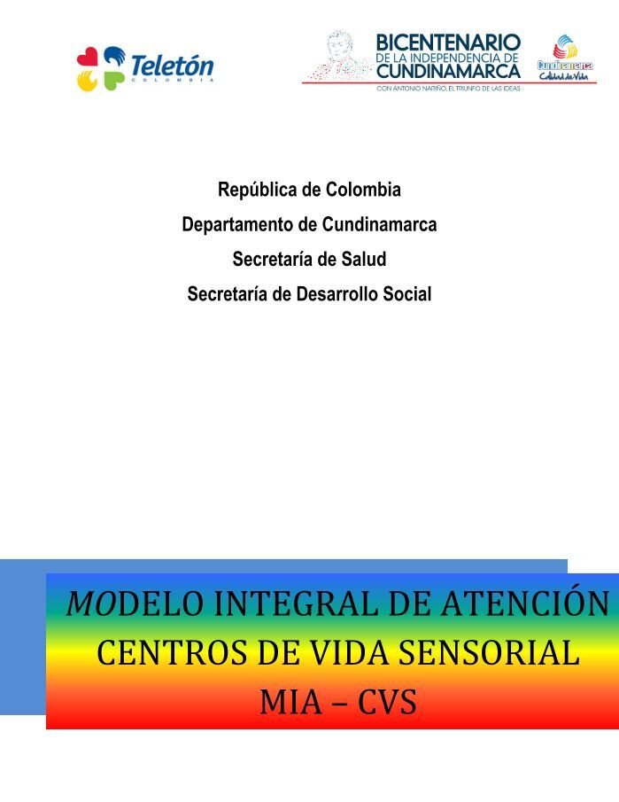 MODELO INTEGRAL DE ATENCION - MIA - CENTROS DE VIDA SENSORIAL - CVS -