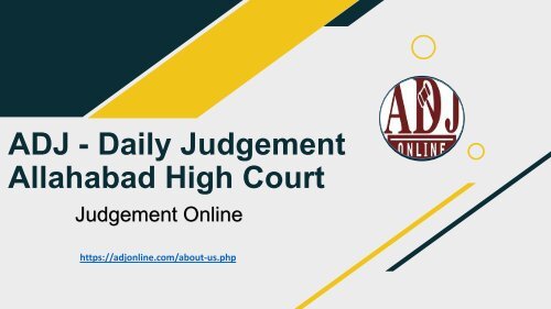 ADJ - Read to Every Rules of High Court - Judgement Online