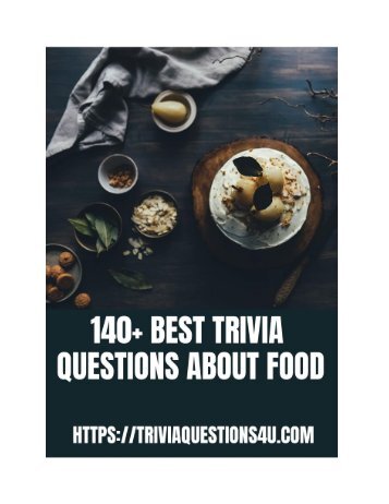 140+ Best Food trivia questions With Answers