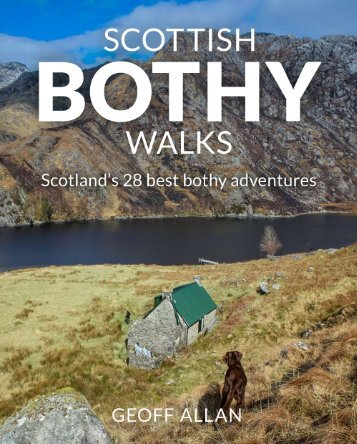 Scottish Bothy Walks - 28 best bothy adventures