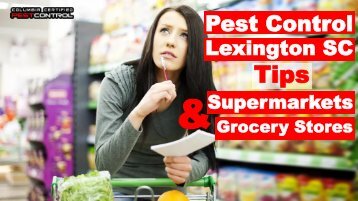 Pest Control Lexington SC Tips for Supermarkets and Grocery Stores