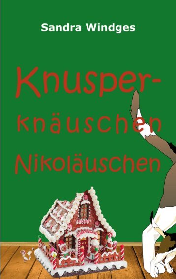 Knusperknäuschen Nikoläuschen – Leseprobe