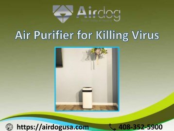 New Model of Air Purifier for Killing Virus successfully - AIRDOG USA