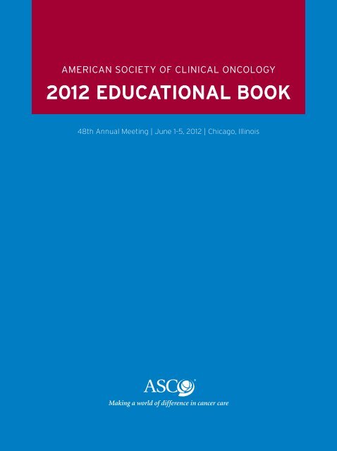 2012 EDUCATIONAL BOOK - American Society of Clinical Oncology