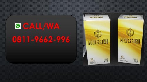 CALL/WA 0811-9662-996, Suplemen Ramuan Vitalitas Pria, KOSAGI