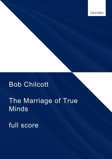 Bob Chilcott -The Marriage of True Minds full score
