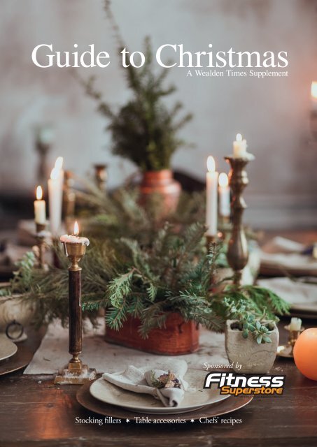 Wealden Times | WT214 | December 2019 | Guide to Christmas supplement inside