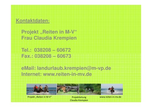 Projekt „Reiten in MV“ Frau Claudia Krempien Tel.: 038208