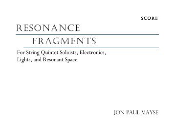 Resonance Fragments for String Quintet, Electronics, and Resonant Space