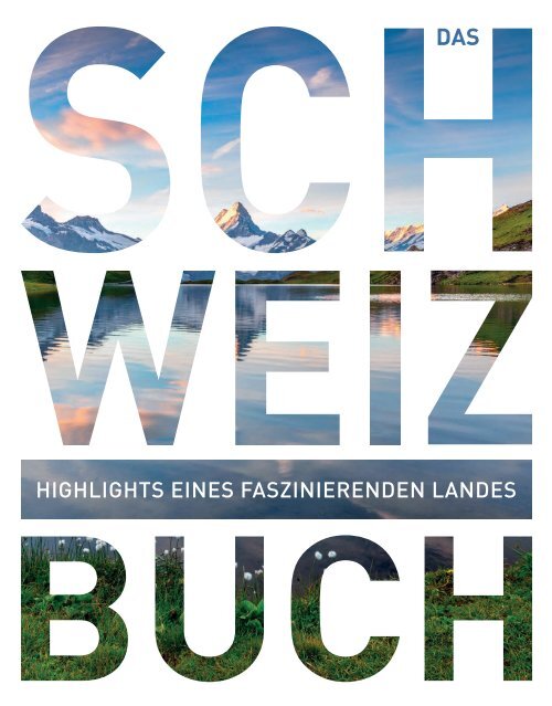 Das Schweiz Buch - Highlights