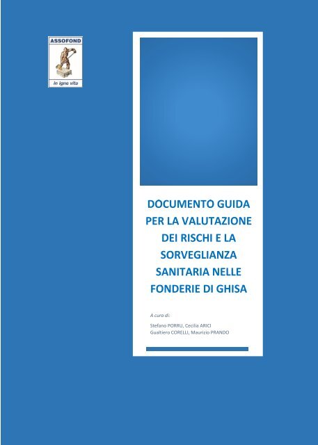 DOCUMENTO GUIDA PER LA VALUTAZIONE DEI RISCHI E LA SORVEGLIANZA SANITARIA NELLE FONDERIE DI GHISA