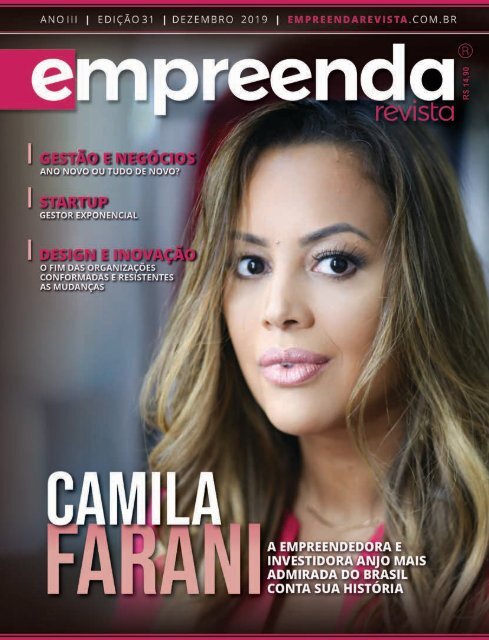 EMPREENDA REVISTA Ed. 31 - CAMILA FARANI - DEZ/19