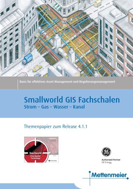 Smallworld GIS Fachschalen - Mettenmeier GmbH