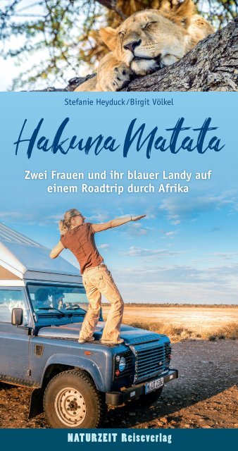 Online-Leseprobe zu »Hakuna Matata – zwei Frauen und ihr blauer Landy auf einem Roadtrip durch Afrika«