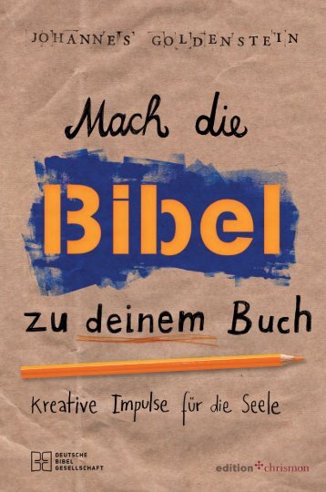 238043_Leseprobe_Mach Die Bibel Zu Deinem Buch