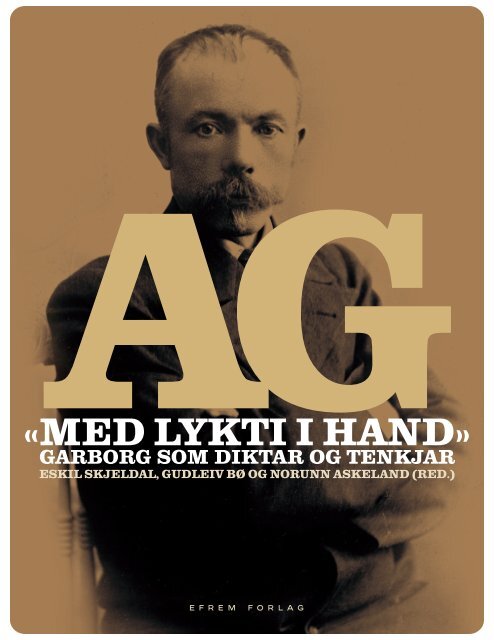 Med lykti i hand · Garborg som diktar og tenkjar