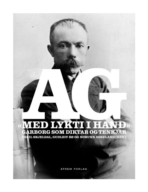 Med lykti i hand · Garborg som diktar og tenkjar