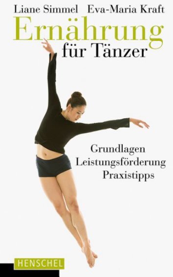 Leseprobe: Ernährung für Tänzer - Grundlagen, Leistungsförderung, Praxistipps