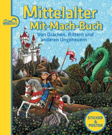 Leseprobe: Mittelalter-Mit-Mach-Buch - Von Drachen, Rittern und anderen Ungeheuern