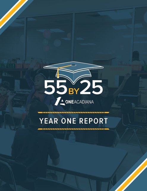 55 by 25 Year One Report