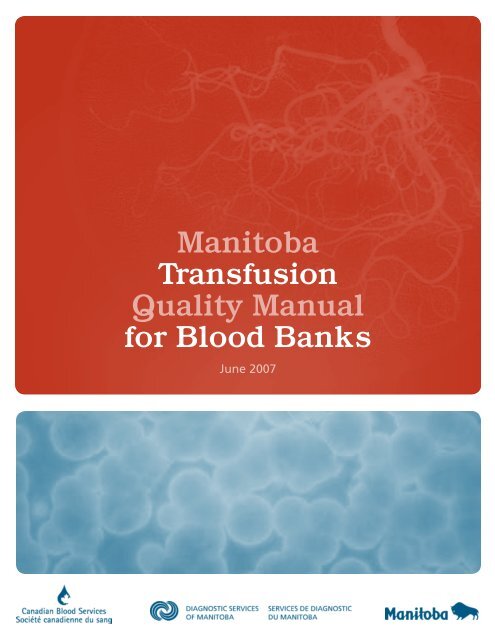 Manitoba Transfusion Quality Manual for Blood Banks - Diagnostic ...