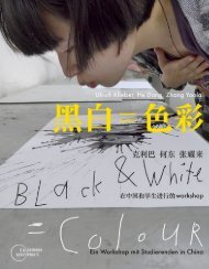Leseprobe: Black and White = Colour - Ein Workshop mit Studierenden in China