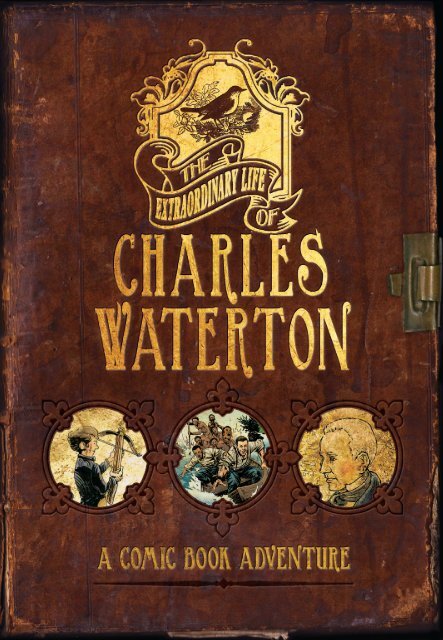 The Extraordinary Life of Charles Waterton