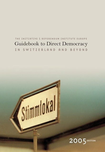 Guidebook to Direct Democracy in Switzerland an beyond (2005)