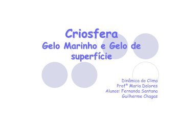 Criosfera Gelo Marinho e Gelo de superfície - Torre:Tempo e Clima