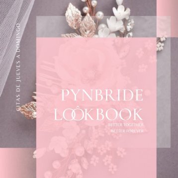THE PYNBRIDE LOOKBOOK BY PLAYANOVIAS