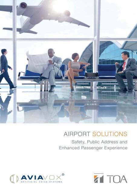 Airport Solution: Safety, Public Address and Enhanced Passenger Experience