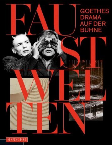 Leseprobe: Faust-Welten - Goethes Drama auf der Bühne