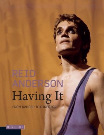 Reid Anderson. Having It From Dancer to Director