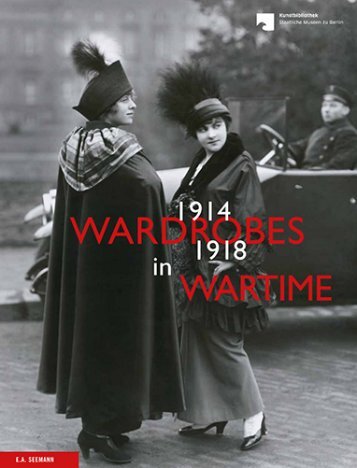 Sample: Wardrobes in Wartime 1914-1918, Fashion and Fashion - Images during the First World War