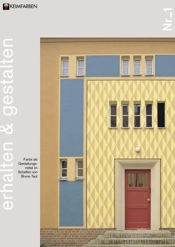 KEIM E+H Nr. 1: Farbe als Gestaltungsmittel im Schaffen von Bruno Taut